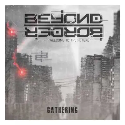 2CD Beyond Border: Gathering