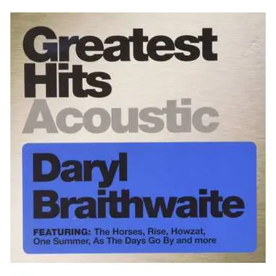 CD Daryl Braithwaite: Greatest Hits Acoustic