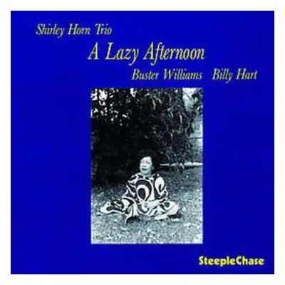 CD Shirley Horn Trio: A Lazy Afternoon