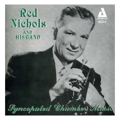 CD Red Nichols And His Band: Syncopated Chamber Music