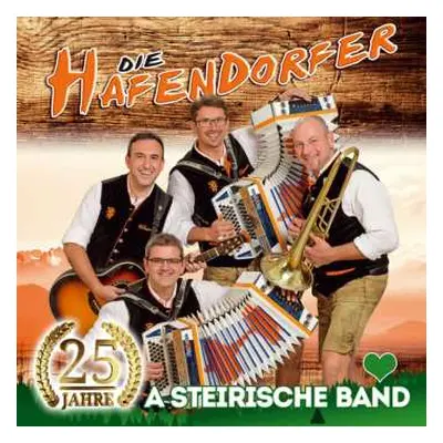 CD Die Hafendorfer: 25 Jahre: A Steirische Band