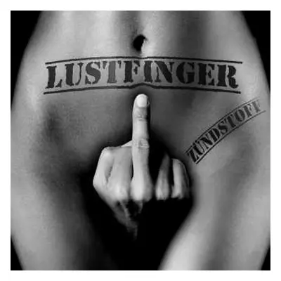 CD Lustfinger: Zündstoff