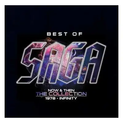 2CD Saga: Best Of Saga (Now & Then - The Collection - 1978 - Infinity)