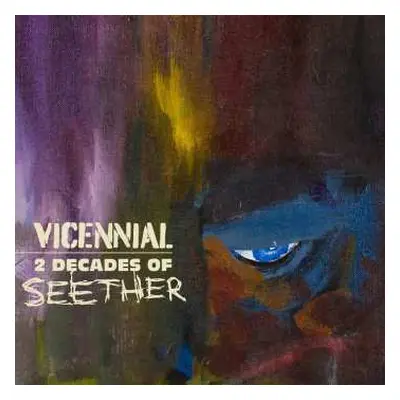 CD Seether: Vicennial: 2 Decades Of Seether