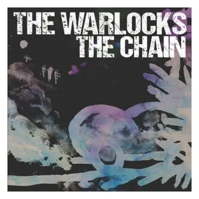 LP The Warlocks: The Chain LTD | CLR