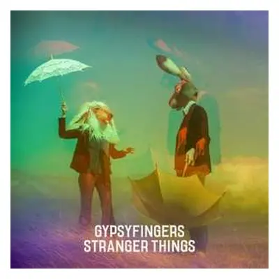 LP GypsyFingers: Stranger Things