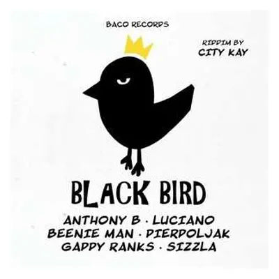 LP Various: Black Bird Riddim By City Kay LTD