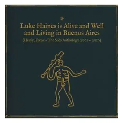 4CD Luke Haines: Luke Haines Is Alive And Well And Living In Buenos Aires (Heavy, Frenz – The So