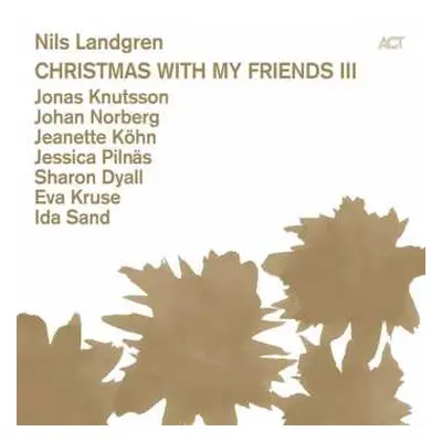 CD Nils Landgren: Christmas With My Friends III