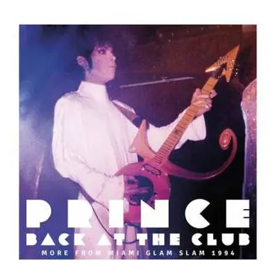 2LP Prince: Back At The Club (More From Miami Glam Slam 1994)