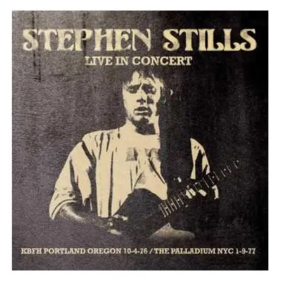 CD Stephen Stills: Live In Concert