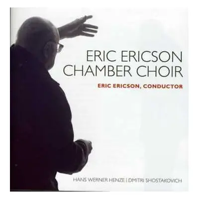 CD Eric Ericsons Kammarkör: Hans Werner Henze | Dmitri Shostakovich