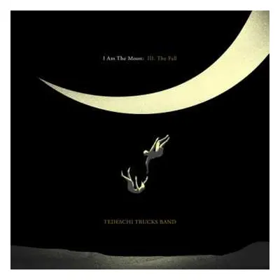 CD Tedeschi Trucks Band: I Am The Moon: III. The Fall