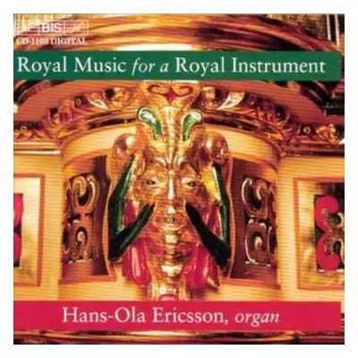 CD Hans-Ola Ericsson: Royal Music For A Royal Instrument