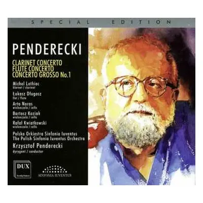 CD Krzysztof Penderecki: Clarinet Concerto / Flute Concerto / Concerto Grosso No. 1