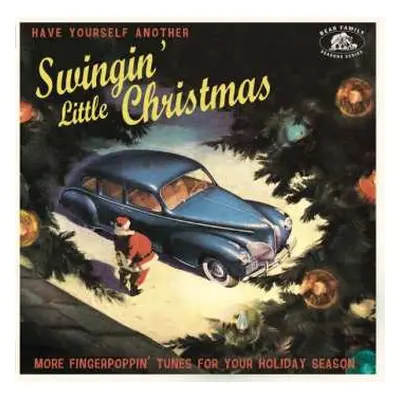 LP Various: Have Yourself Another Swingin' Little Christmas (More Fingerpoppin' Tunes For Your H