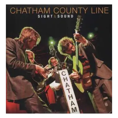 LP/DVD Chatham County Line: Sight & Sound