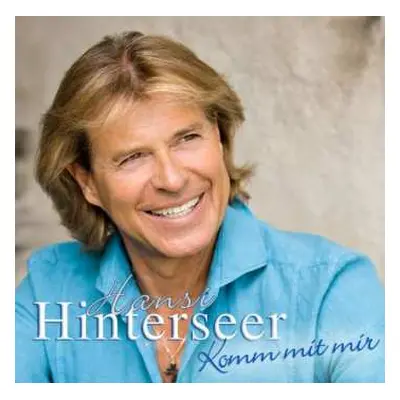 CD Hansi Hinterseer: Komm Mit Mir