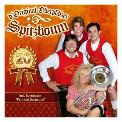 CD Original Oberpfälzer Spitzboum: 20 Jahre