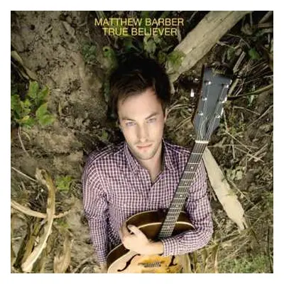 LP Matthew Barber: True Believer