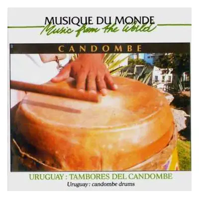 CD Various: Candombe - Uruguay: Tambores Del Candombe