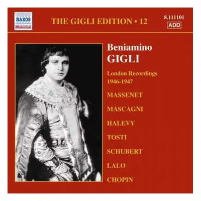 CD Beniamino Gigli: The Gigli Edition 12: London Recordings 1946 - 1947