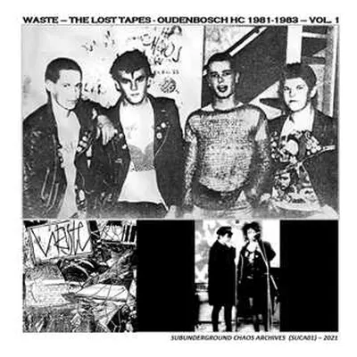 SP Waste: 7-lost Tapes - Oudenbosch Hc 1981-1983