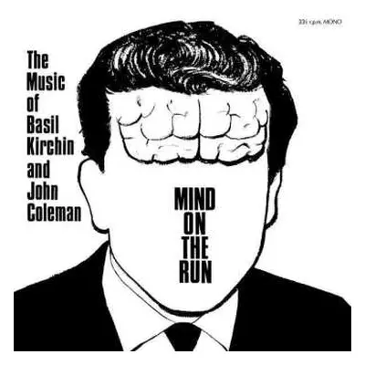 LP Basil Kirchin: Mind On The Run (The Music Of Basil Kirchin And John Coleman)