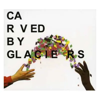 CD Lymbyc Systym: Carved By Glaciers