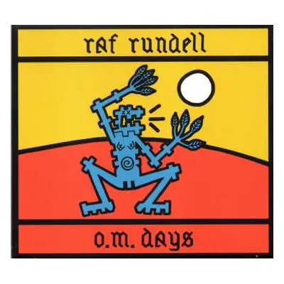 CD Raf Rundell: O.M. Days