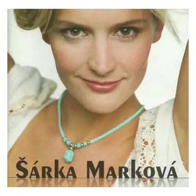 CD Šárka Marková: Vzhůru K Výškám