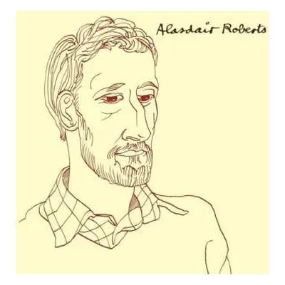 LP Alasdair Roberts: Alasdair Roberts