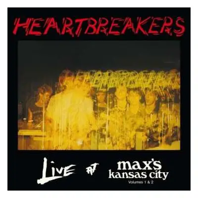 CD The Heartbreakers: Live At Max's Kansas City Volumes 1 & 2