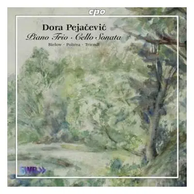 CD Dora Pejačević: Piano Trio - Cello Sonata