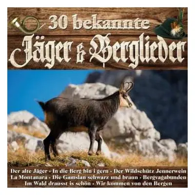 2CD Various: 30 Bekannte Jäger & Berglieder