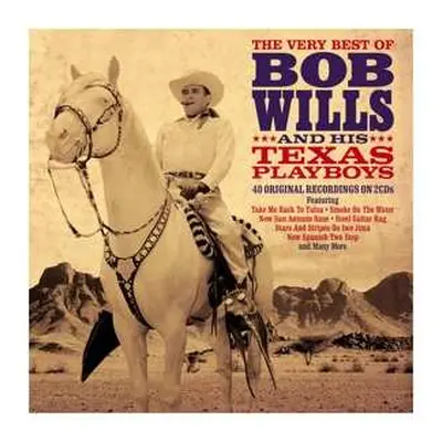 2CD Bob Wills: The Very Best Of Bob Wills And His Texas Playboys