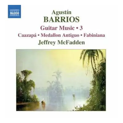 CD Agustín Barrios Mangoré: Guitar Music • 3