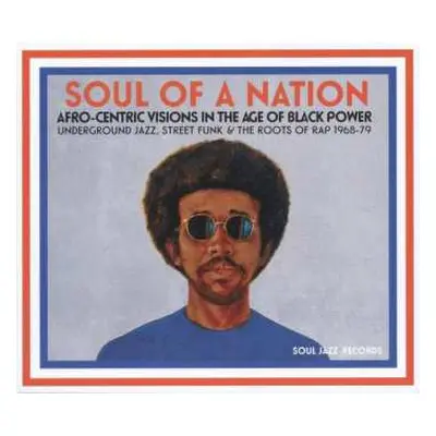 CD Various: Soul Of A Nation (Afro-Centric Visions In The Age of Black Power: Underground Jazz, 