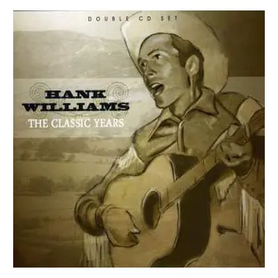 CD Hank Williams: The Classic Years