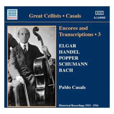 CD Pablo Casals: Encores And Transcriptions • 3