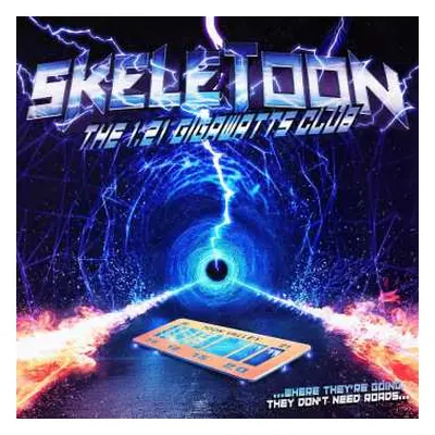 CD Skeletoon: The 1.21 Gigawatts Club LTD | DIGI