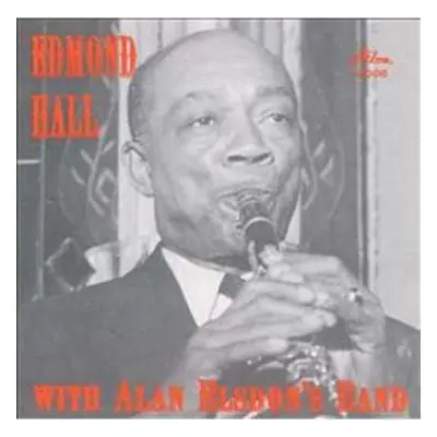 CD Edmond Hall: Edmond Hall With Alan Elsdon's Band