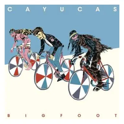 CD Cayucas: Bigfoot