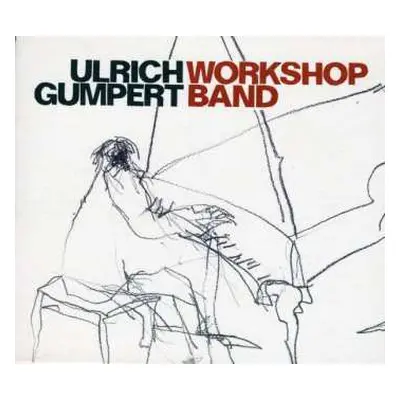 2CD Ulrich Gumpert Workshop Band: Ulrich Gumpert Workshop Band