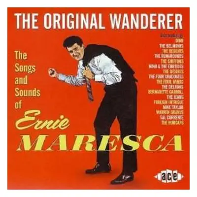 CD Ernie Maresca: The Original Wanderer (The Songs And Sounds Of Ernie Maresca)