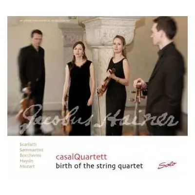 CD casalQuartet: Birth Of The String Quartet Vol 1