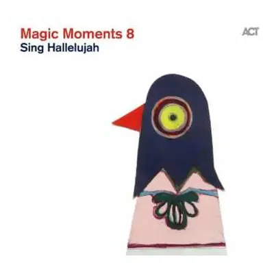 CD Various: Magic Moments 8 - Sing Hallelujah