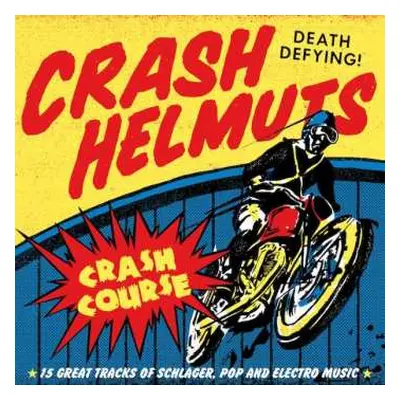 CD Crash Helmuts: Crash Course