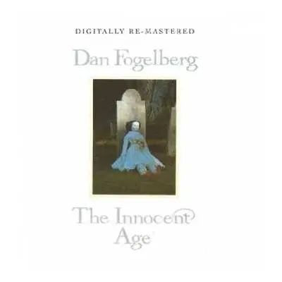 2CD Dan Fogelberg: The Innocent Age