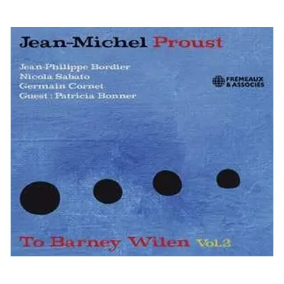 CD Jean-Michel Proust: To Barney Wilen Vol. 2